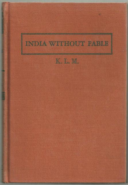 India Without Fable A 1942 Survey by Kate Mitchell 1st Edition
