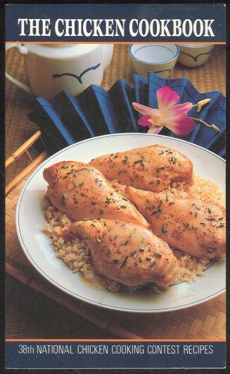 Chicken Cookbook 38th National Chicken Cooking Recipes 1989 Illustrated
