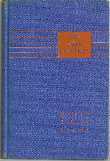 Cold Journey by Grace Zaring Stone 1934 Historical Fiction