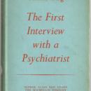 First Interview with a Psychiatrist by Charles Berg 1st Edition with Dust Jacket
