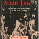 Altar Fire Sacrament of Lord's Supper by Olive Wyon 1954 1st edition with DJ