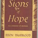 Signs of Hope in a Century of Despair by Elton Trueblood 1950 1st edition w/DJ