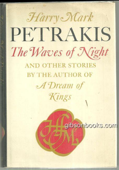 Waves of Night and Other Stories Signed by Harry Mark Petrakis 1969 1st ed DJ