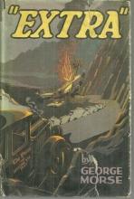Extra by George Morse 1932 Every Boy's Mystery Series with Dust Jacket