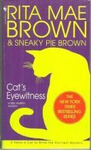 Cat's Eyewitness by Rita Mae Brown and Sneaky Pie Illustrated by Michael Gellatl