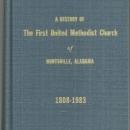 History of the First United Methodist Church of Huntsville, Alabama 1808-1983