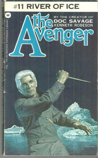 River of Ice by Kenneth Robeson Avenger #11 1973 Vintage Paperback