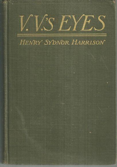 V. V.'s Eyes by Henry Sydnor Harrison 1913 1st edition Vintage Fiction