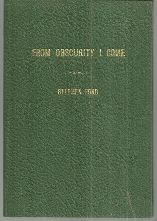 From Obscurity I Come Poetry by Stephen Ford 1971 1st edition