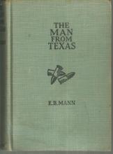 Man From Texas by E. B. Mann 1931 Vintage Western