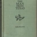 Man From Texas by E. B. Mann 1931 Vintage Western