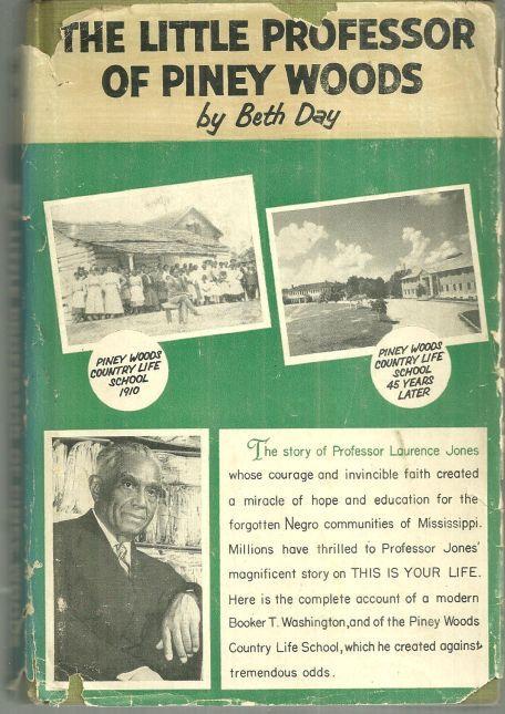 Little Professor of Piney Woods the Story of Professor Laurence Jones 1955 1st