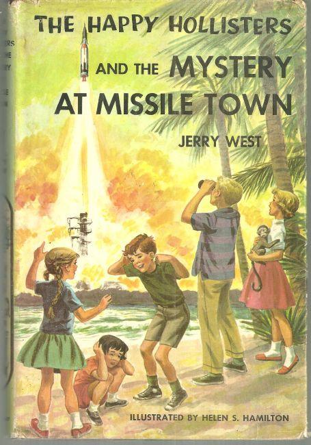 Happy Hollisters and the Mystery at Missile Town by Jerry West Series w/ DJ