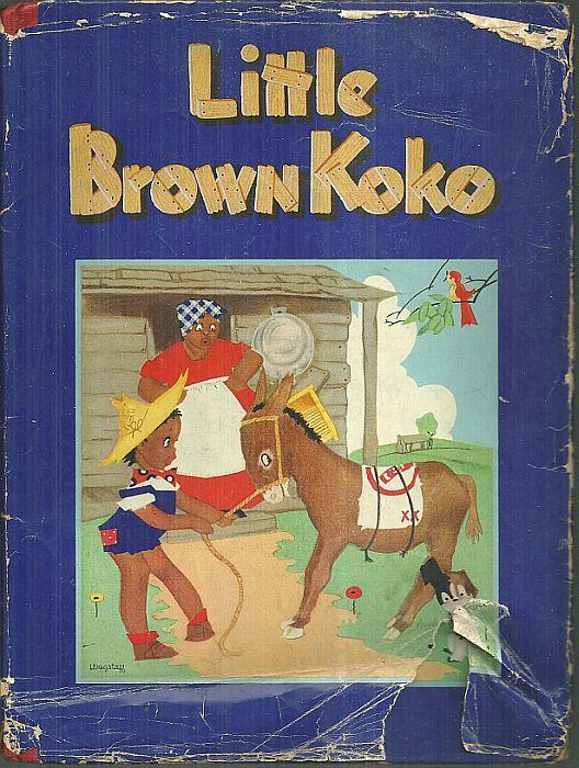 Stories of Little Brown Koko by Blanche Seale Hunt With Dust Jacket 1940 Picture Book