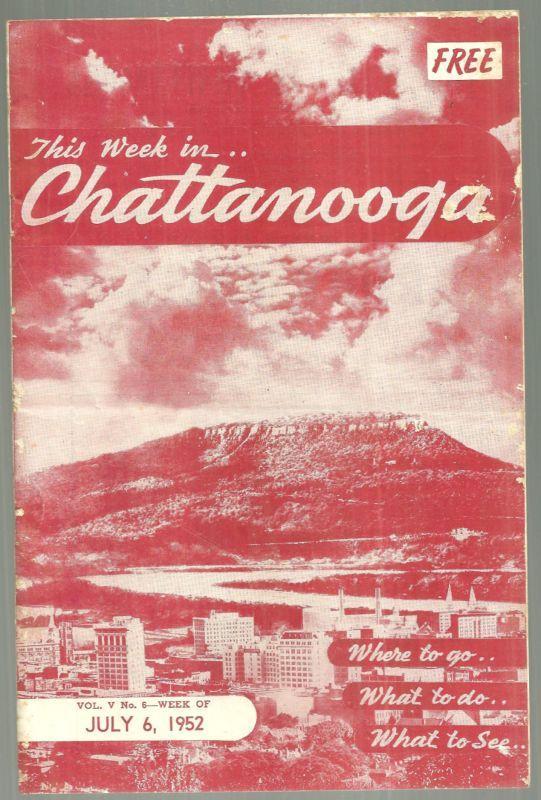Souvenir Brochure for This Week in Chattanooga, July 6, 1952 What to See and Do