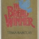 Bread Winner by Tessa Barclay 1982 1st edition Fiction with Dust Jacket