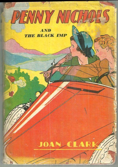 Penny Nichols and the Black Imp by Joan Clark 1936 with DJ Girl's Series