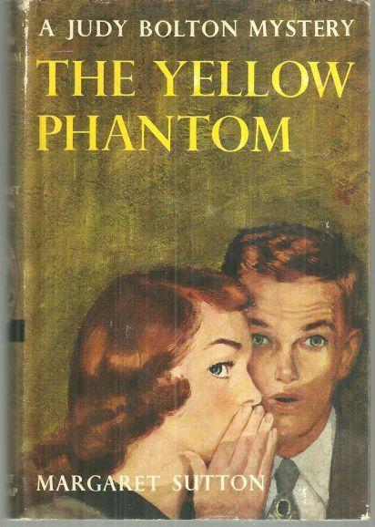 Yellow Phantom by Margaret Sutton Judy Bolton Mystery Vol 6 with Dustjacket 1933