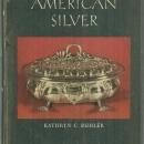 American Silver by Kathryn Buhler 1950 1st edition with Dust Jacket