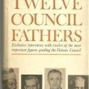 Twelve Council Fathers by Walter Abbott 1963 1st edition with Dust Jacket
