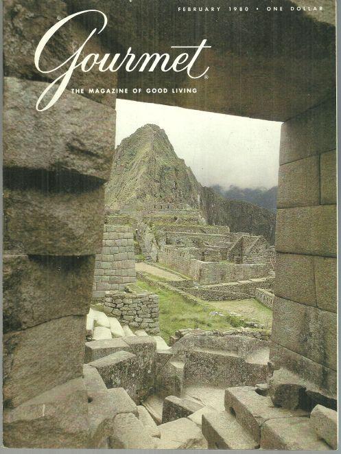 Gourmet Magazine February 1980 Cuzco and Machu Picchu