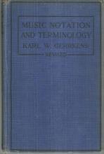 Revised Music Notation and Terminology by Karl Gehrkens 1930 Illustrated