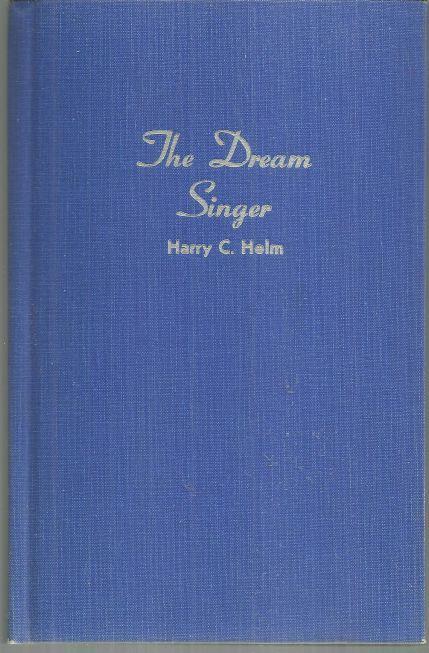 Dream Singer by Harry Helm 1974 1st edition Poetry