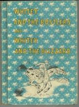 Whitey and the Rustlers and Whitey and the Blizzard by Glen Rounds 1951 Illus