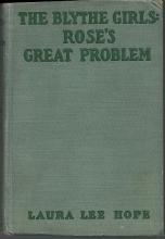 Blythe Girls Rose's Great Problem by Laura Lee Hope