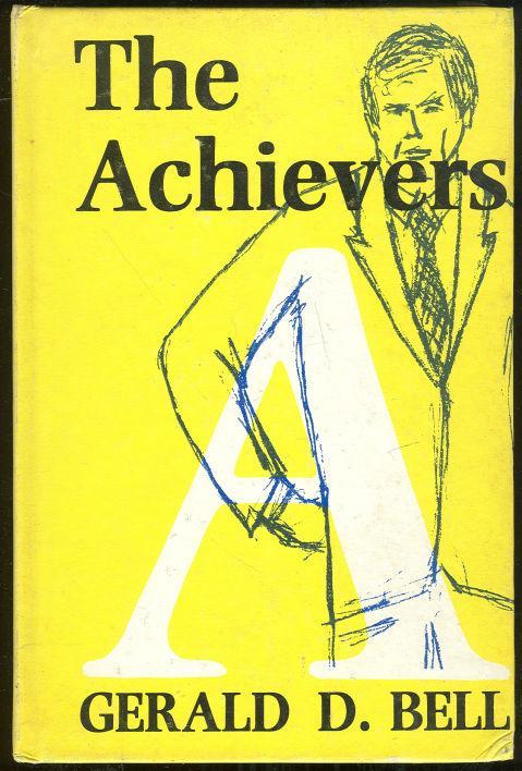 Achievers Six Styles of Personality and Leadership by Gerald Bell 1973 1st ed