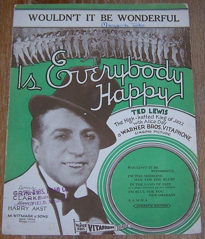 Wouldn't It Be Wonderful From Is Everybody Happy Starring Ted Lewis 1929 Music