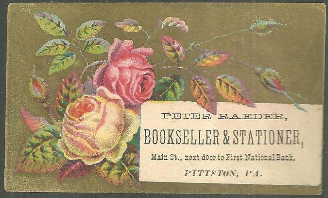 Victorian Trade Card for Peter Raeder, Bookseller and Stationer Pittston, PA