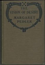 Vision of Desire by Margaret Pedler 1922 Vintage Romance