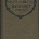 Vision of Desire by Margaret Pedler 1922 Vintage Romance