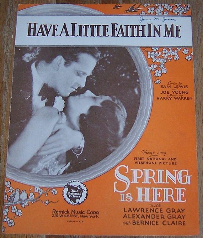 Have a Little Faith in Me From Spring is Here with Lawrence Gray 1930 Music