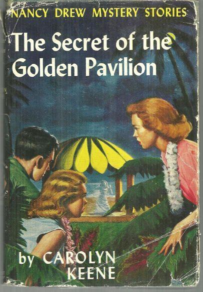Secret Of The Golden Pavilion by Carolyn Keene Nancy Drew #36 with Dust Jacket