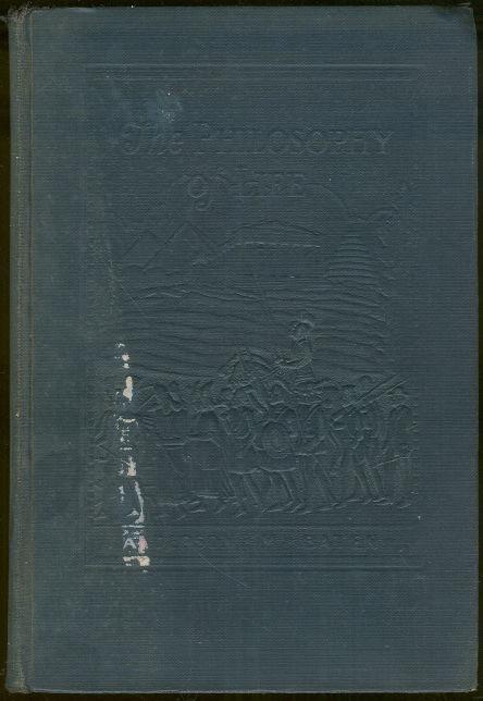 Philosophy of Life by Anderson Baten 1910