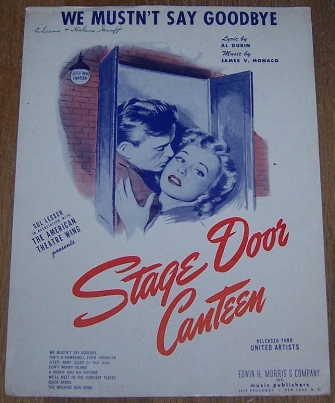 We Mustn't Say Goodbye From Stage Door Canteen 1943 Sheet Music