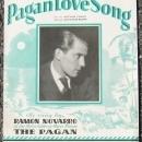 Pagan Love Song as Sung by Ramon Novarro 1929 Sheet Music