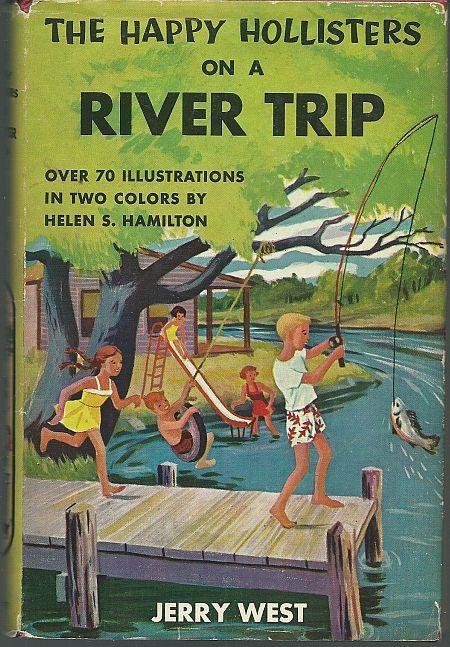 Happy Hollisters on a River Trip #2 by Jerry West Illus Helen Hamilton with DJ