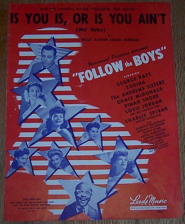 Is You Is Or Is You Ain't Ma' Baby Follow the Boys Starring George Raft, Zorina
