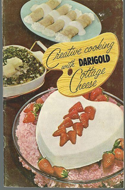 Creative Cooking with Darigold Cottage Cheese Vintage American Dairy Association
