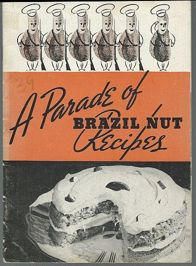 Parade of Brazil Nut Recipes Kernel Nut Of Brazil Cookbook Illustrated