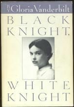 Black Knight, White Knight by Gloria Vanderbilt 1987 1st edition with Dustjacket