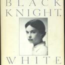 Black Knight, White Knight by Gloria Vanderbilt 1987 1st edition with Dustjacket