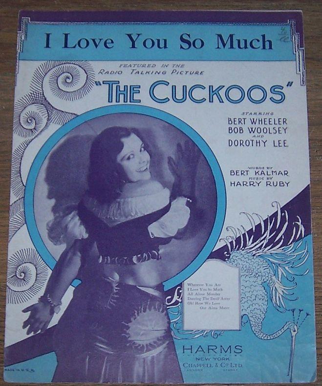 I Love You So Much Featured in The Cuckoos Starring Dorothy Lee 1930 Sheet Music
