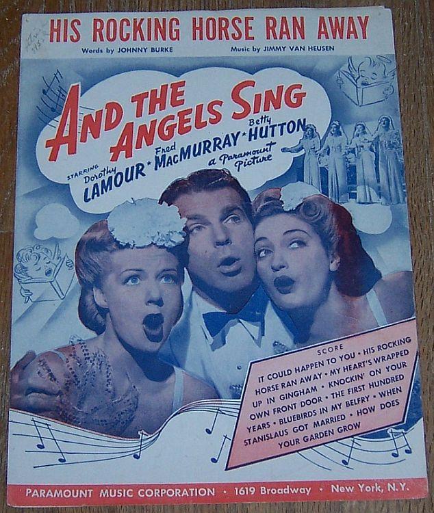 His Rocking Horse Ran Away From And the Angles Sing starring Dorothy Lamour 1944