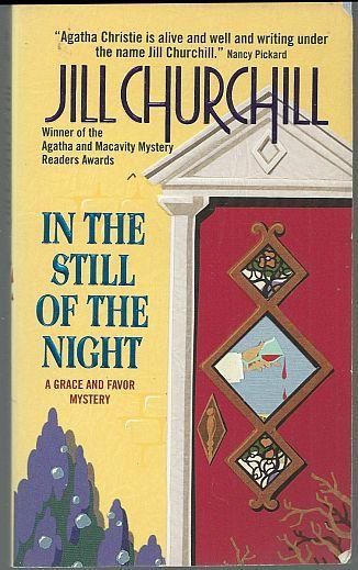 In the Still of the Night by Jill Churchill A Grace and Favor Mystery 2000 Cozy