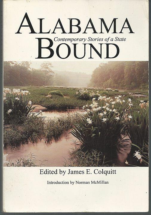 Alabama Bound Contemporary Stories of a State edited by James Colquitt 1995