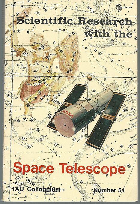 Scientific Research with the Space Telescope 1979 International Astronomical